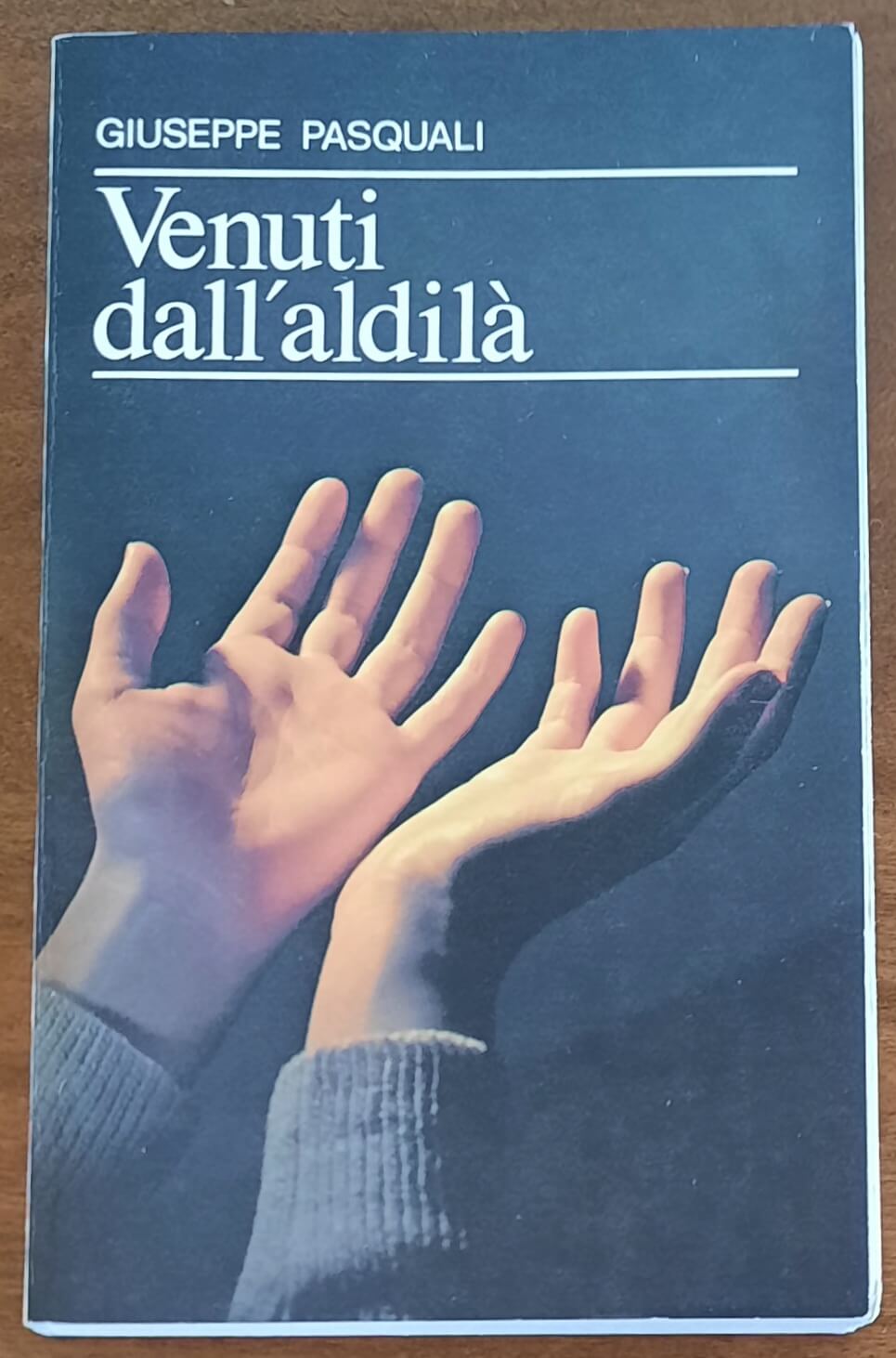 Venuti dall’aldila - di Giuseppe Pasquali - Edizioni Paoline