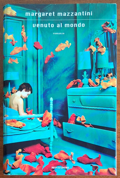 Venuto al mondo - di Margaret Mazzantini - Mondadori