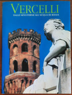 Vercelli, dalle nevi eterne all’acqua di risaia - White Star