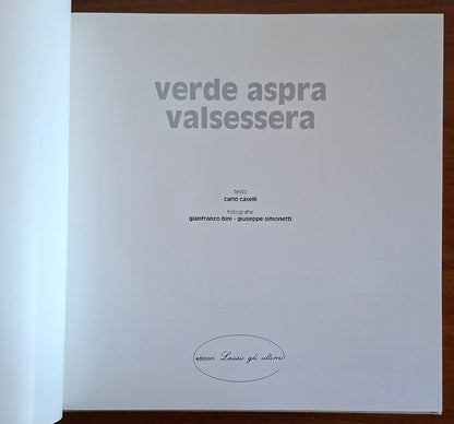 Verde aspra Valsessera - Carlo Caselli, Gianfranco Bini - Ediz. Lassù Gli Ultimi