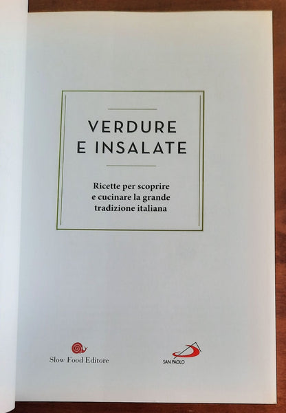 Verdure e insalate. Ricette per scoprire e cucinare la grande tradizione italiana