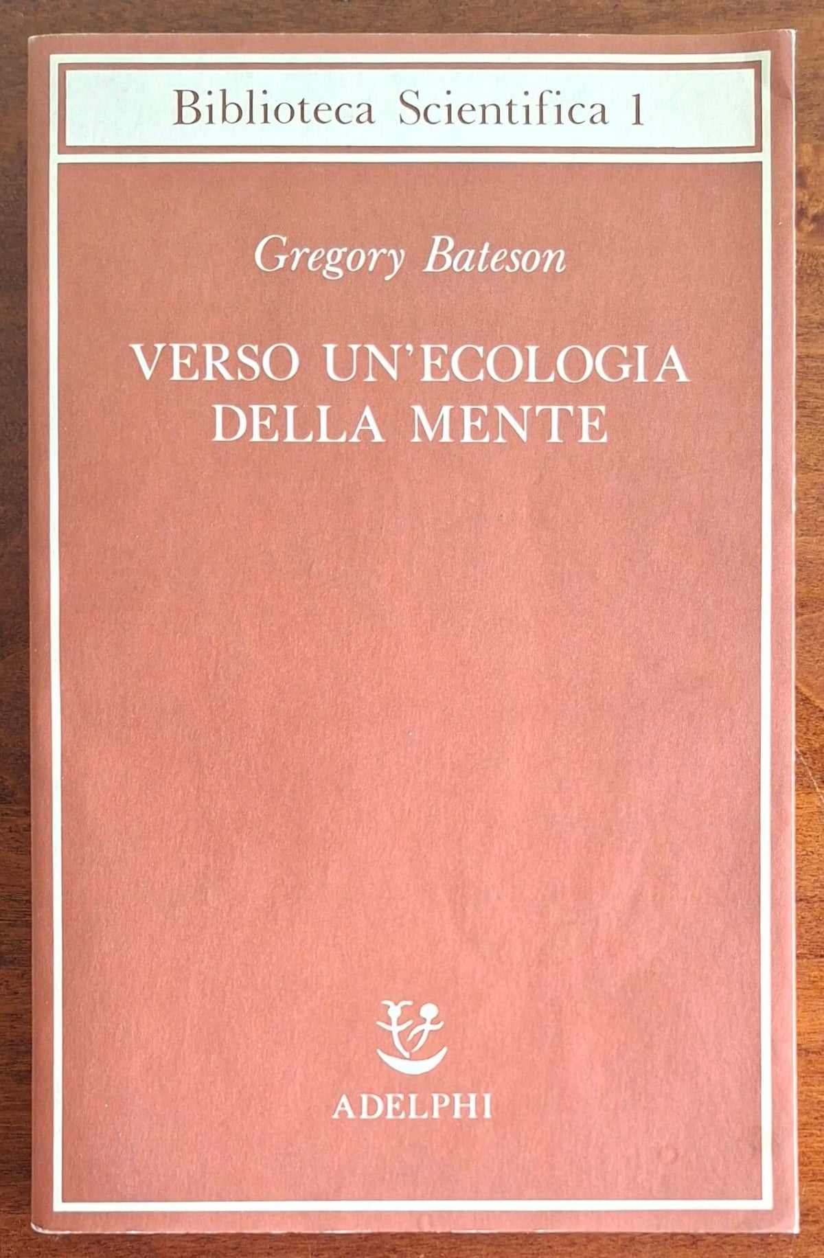 Verso un'ecologia della mente - Gregory Bateson - Adelphi