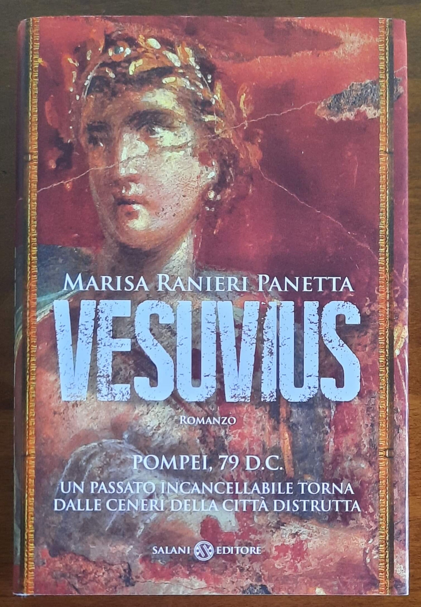 Vesuvius. Pompei, 79 D.C. - Maria Ranieri Panetta - Salani Editore