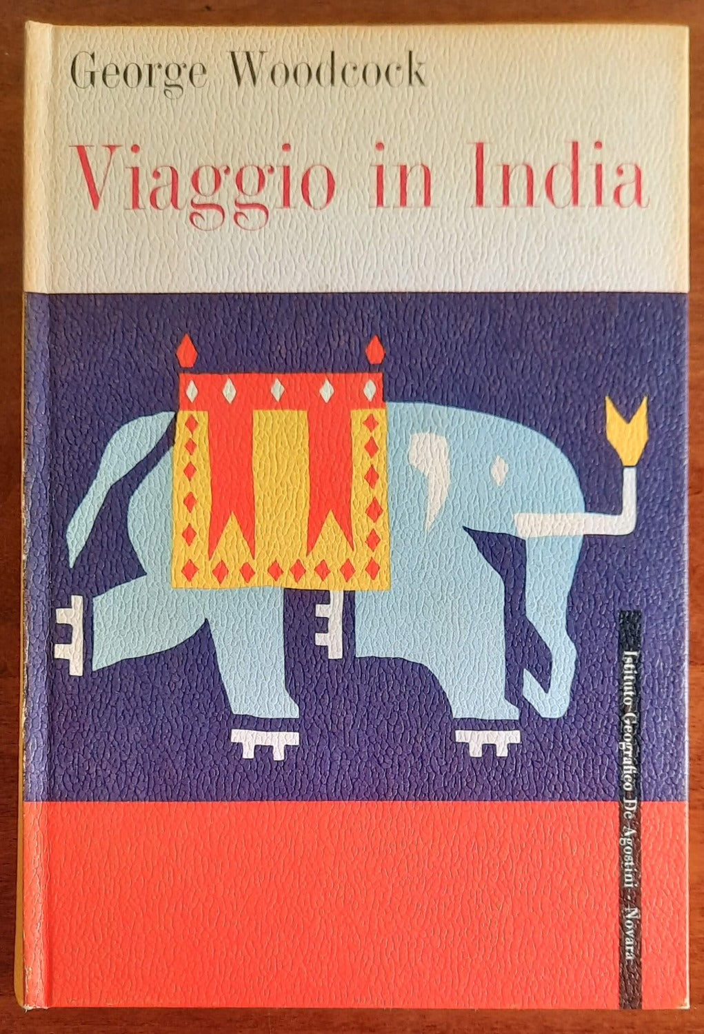 Viaggio in India - di G. Woodcock - Libreria Biellese