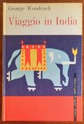 Viaggio in India - di G. Woodcock - Libreria Biellese