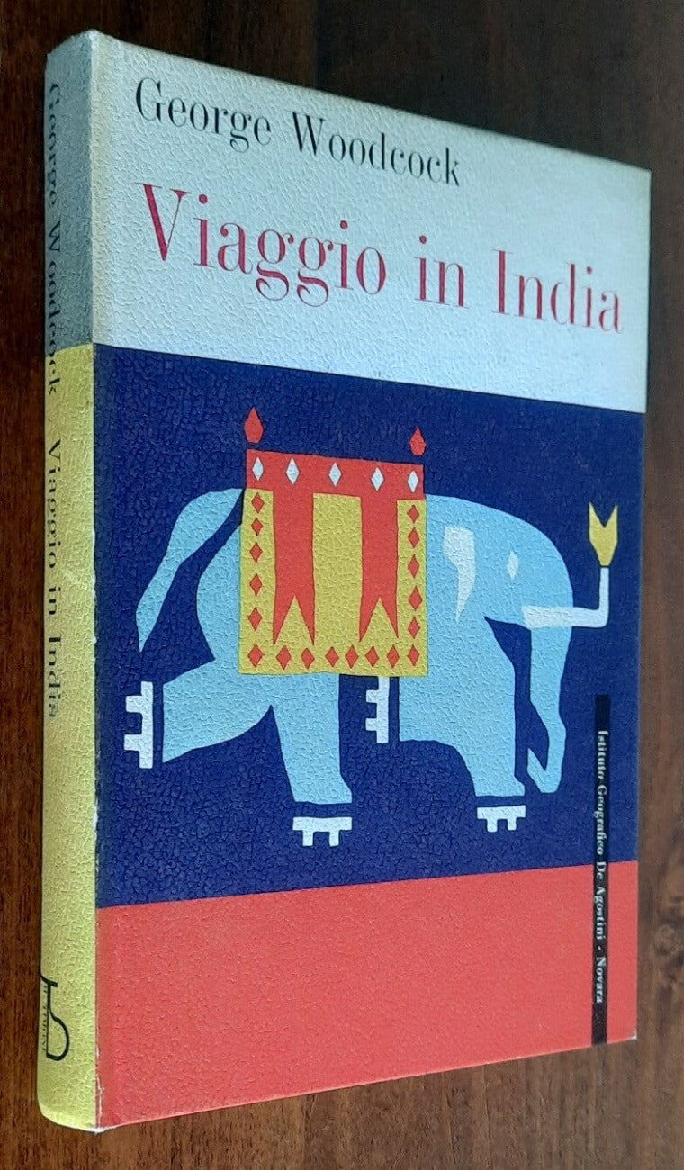 Viaggio in India - di G. Woodcock - Libreria Biellese