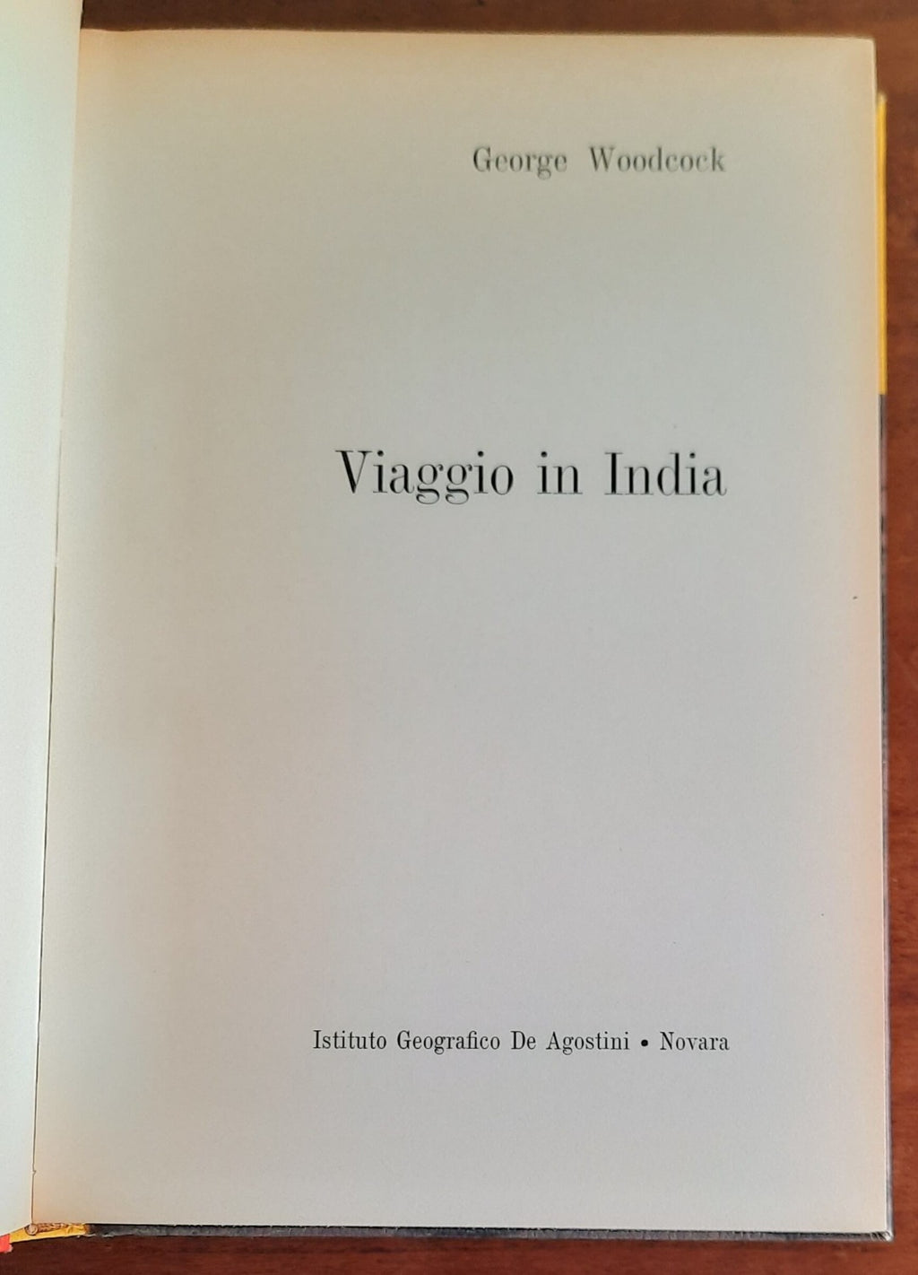 Viaggio in India - di G. Woodcock - Libreria Biellese