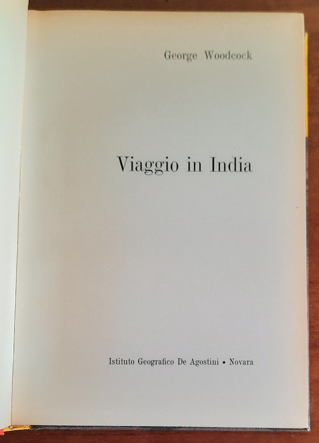 Viaggio in India - di G. Woodcock - Libreria Biellese