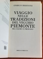 Viaggio nelle tradizioni del vecchio Piemonte. Tra sacro e profano