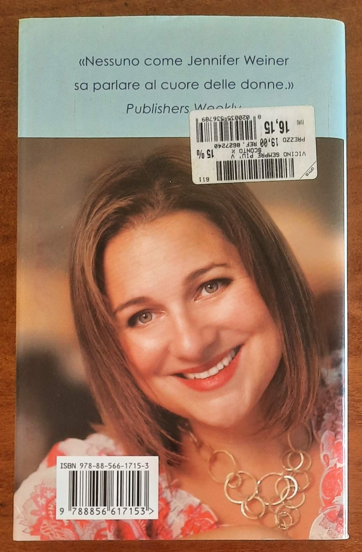 Vicino, sempre più vicino - di Jennifer Weiner - Piemme
