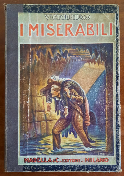 Victor Hugo - I miserabili - Madella Ed. - 1928