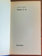 Viene il Re - di Franco Cordero - Bompiani