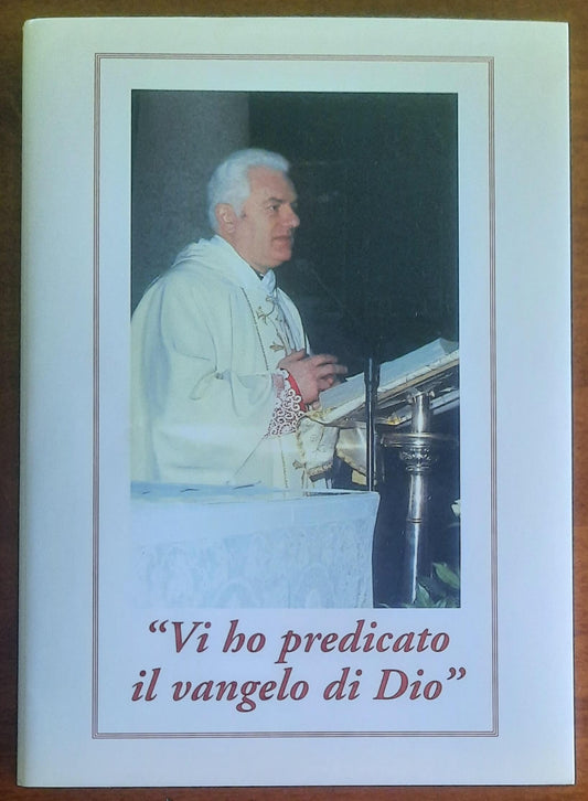 Vi ho predicato il Vangelo di Dio. Omelie di Don Francesco Corti