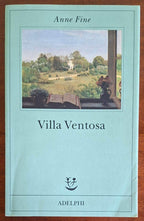 Villa Ventosa - di Anne Fine - Adelphi