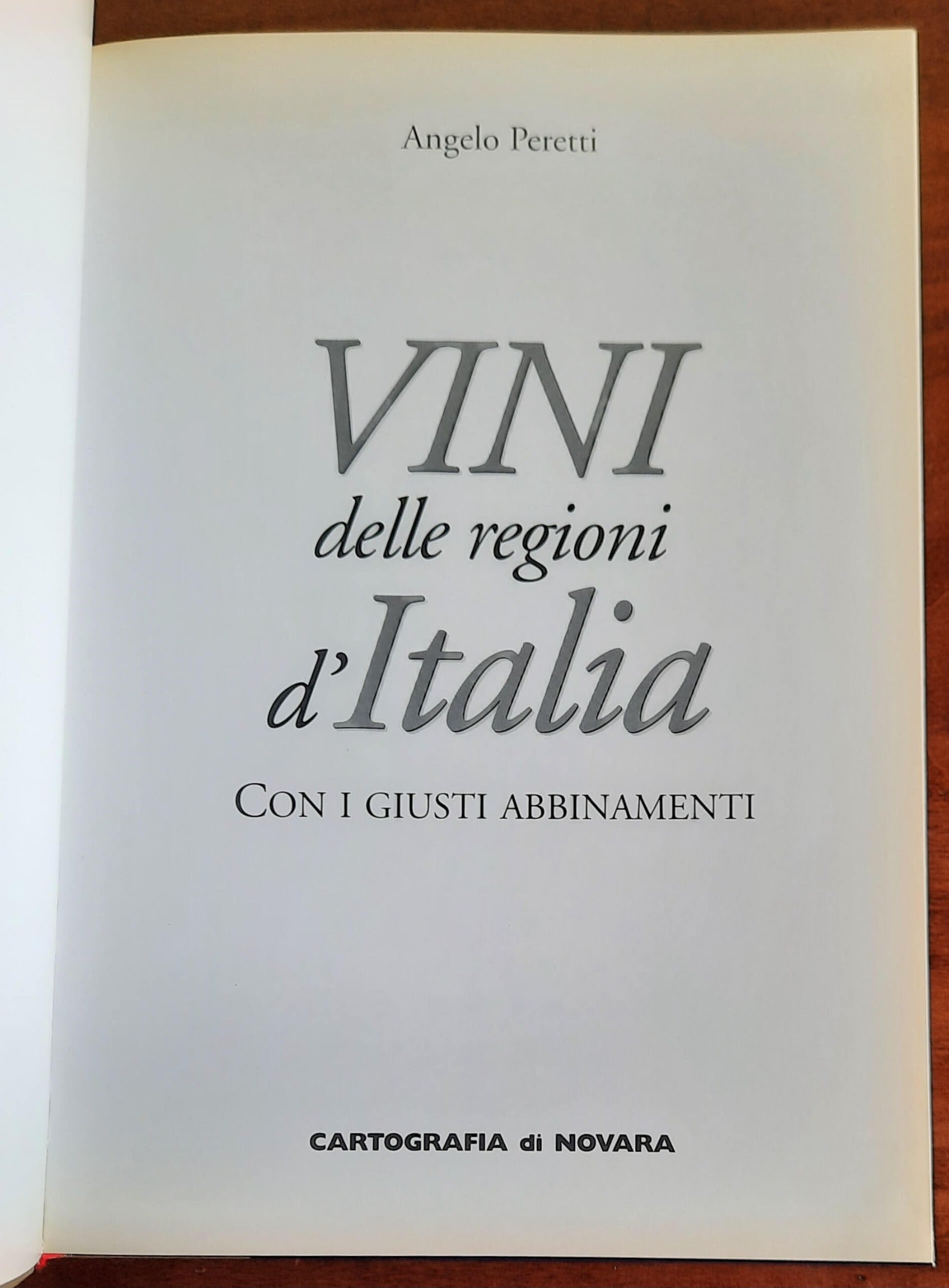 Vini delle regioni d’Italia. Con i giusti abbinamenti