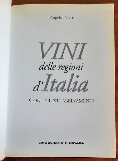 Vini delle regioni d’Italia. Con i giusti abbinamenti