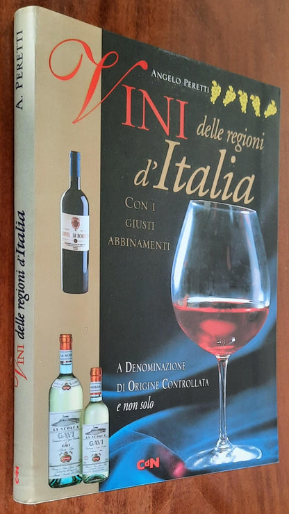 Vini delle regioni d’Italia. Con i giusti abbinamenti