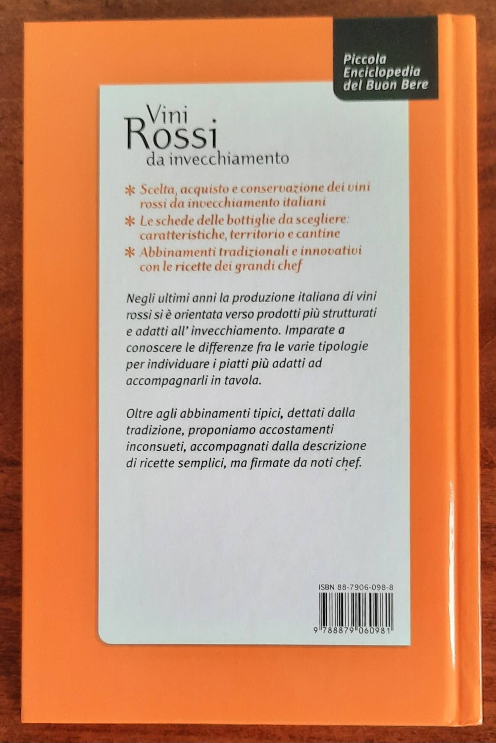 Vini rossi da invecchiamento. Orientarsi tra etichette e cantine. Abbinarli e servirli in tavola