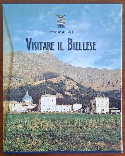 Visitare il Biellese - Carlo Caselli - Provincia di Biella