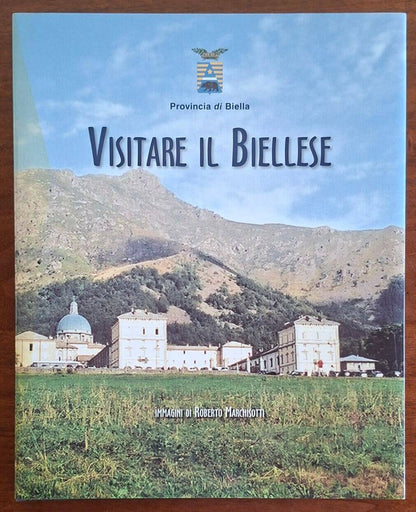 Visitare il Biellese - Carlo Caselli - Provincia di Biella