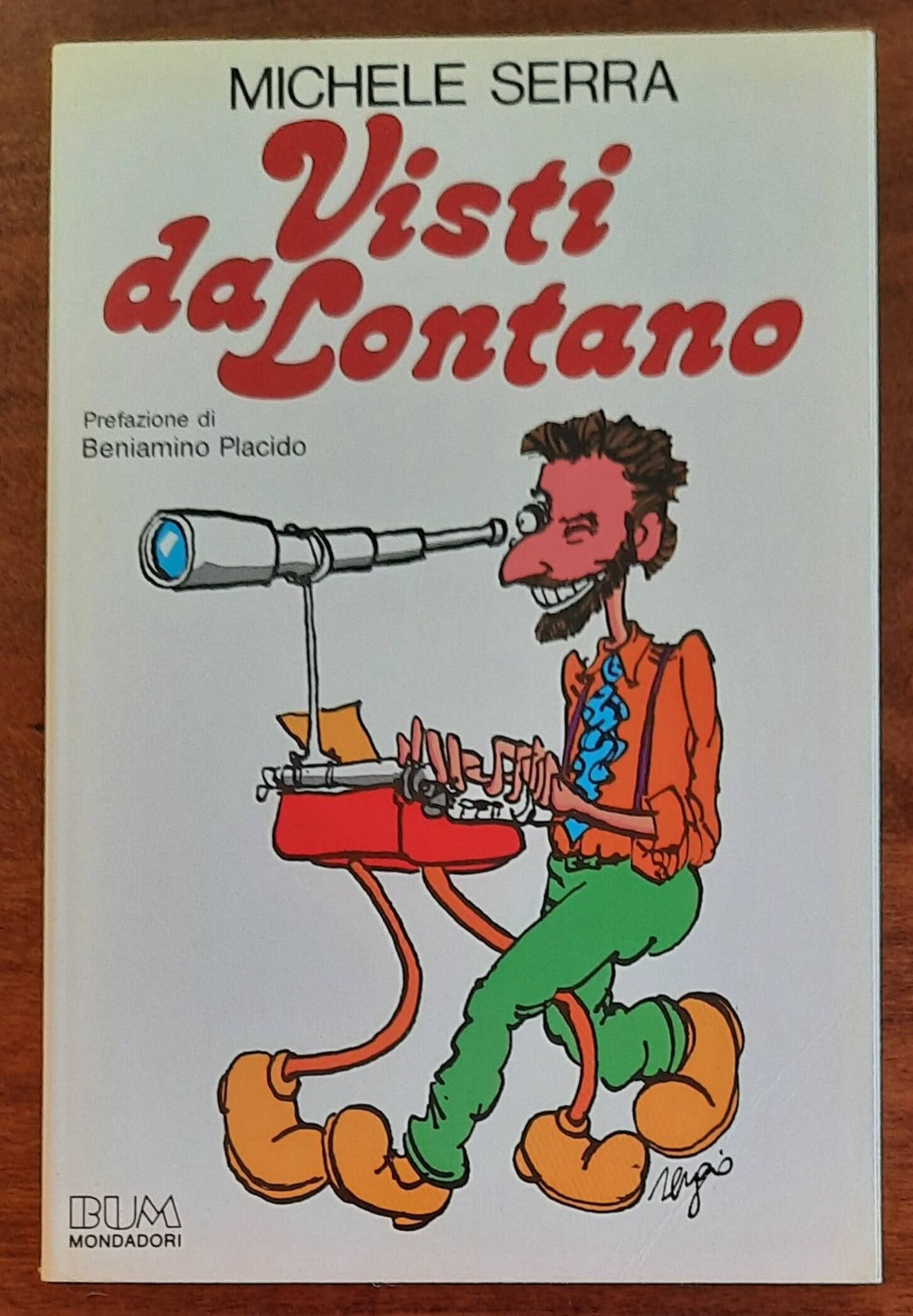 Visti da lontano - di Michele Serra - Mondadori