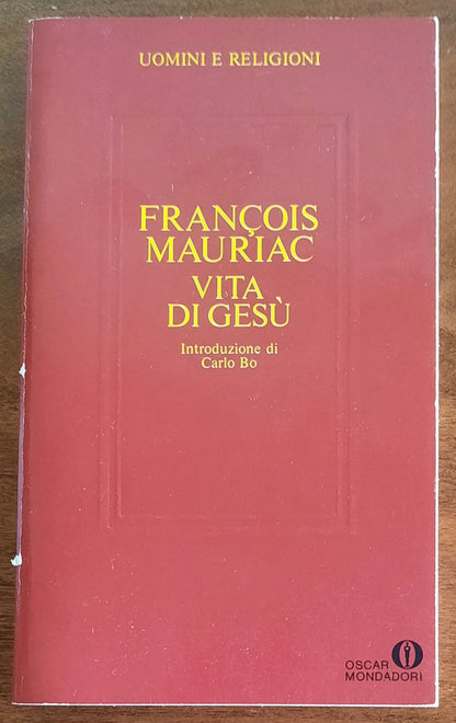 Vita di Gesù - di Francois Mauriac - Mondadori Oscar