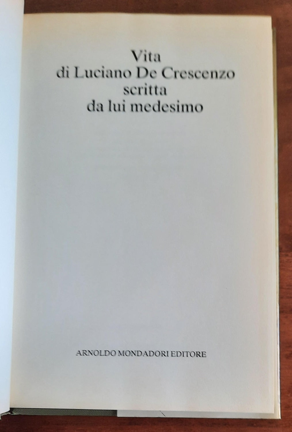 Vita di Luciano De Crescenzo scritta da lui medesimo