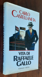 Vita di Raffaele Gallo - Rizzoli - Libreria Biellese