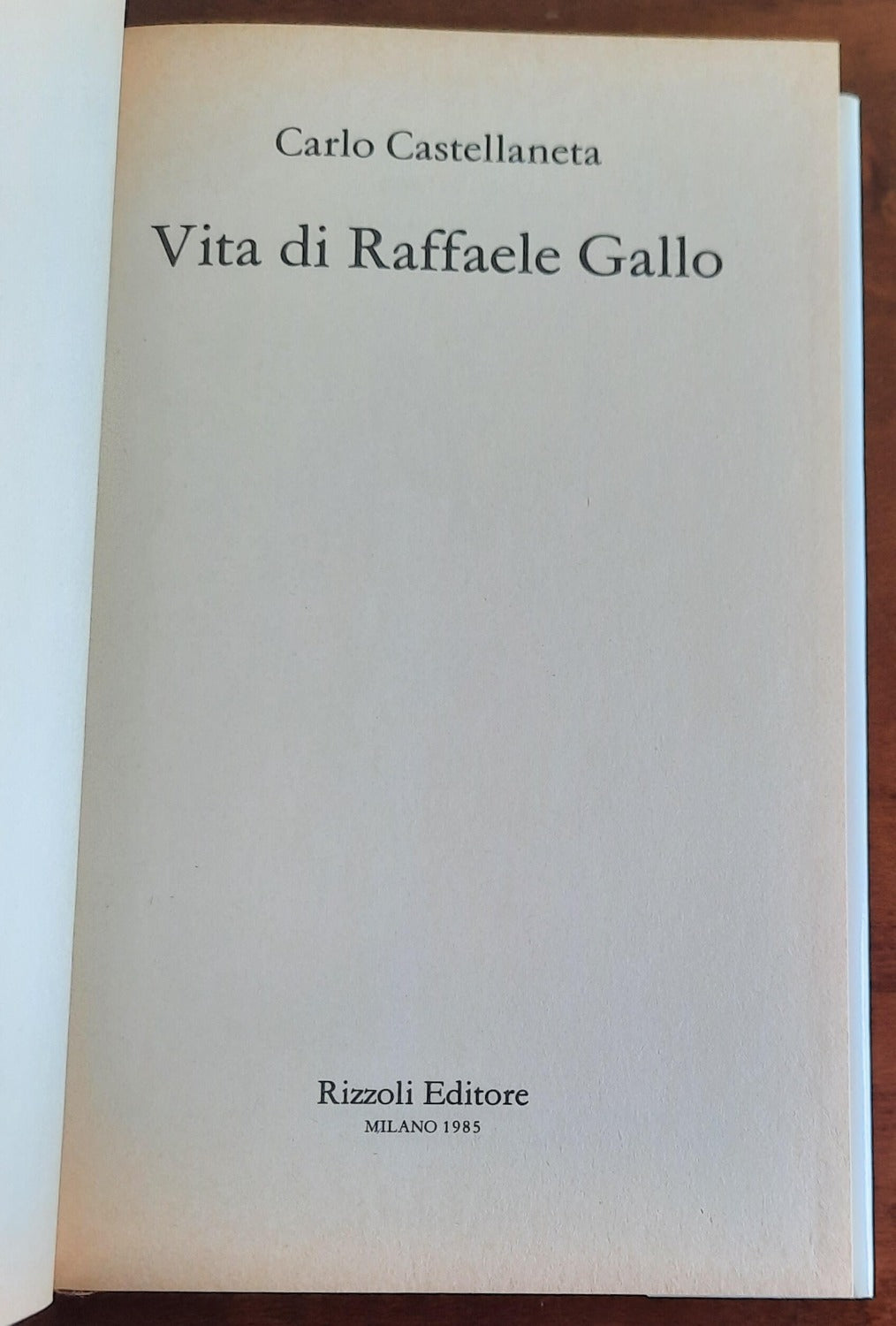 Vita di Raffaele Gallo - Rizzoli - Libreria Biellese