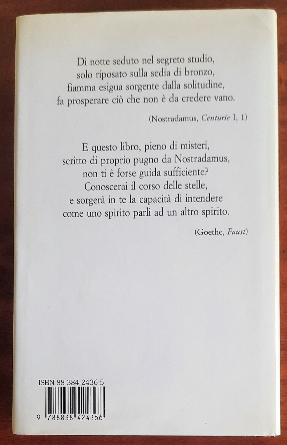 Vita e visioni del profeta Nostradamus. Alchimista e visionario, guaritore e astrologo