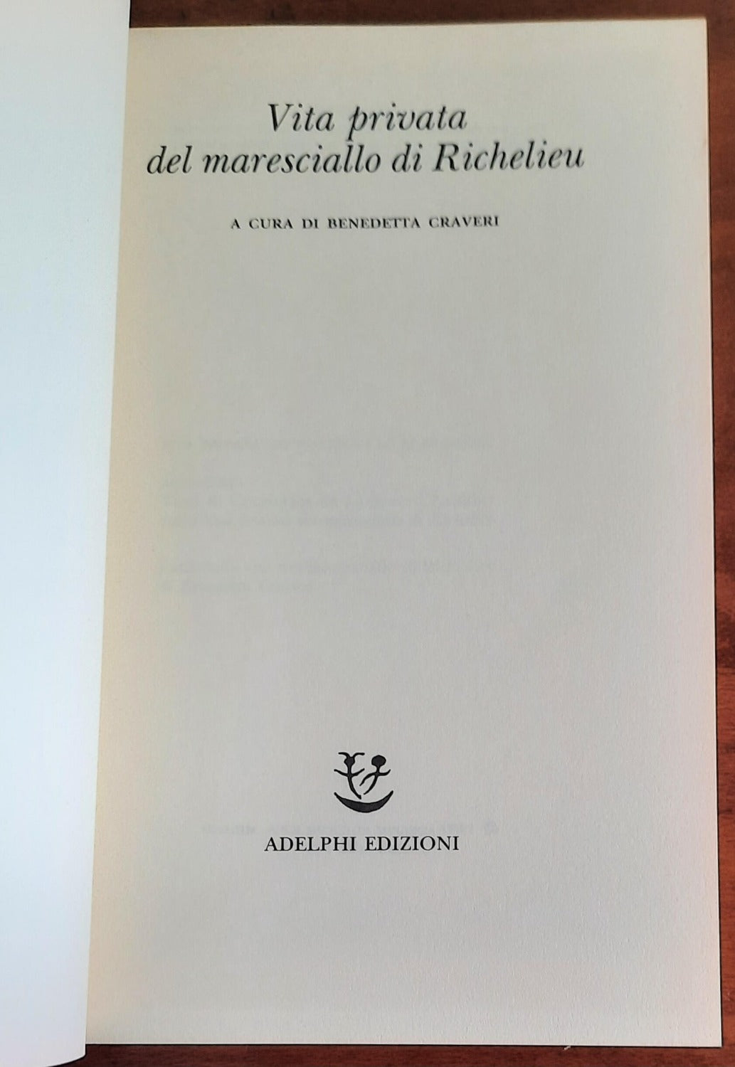 Vita privata del maresciallo di Richelieu - Adelphi
