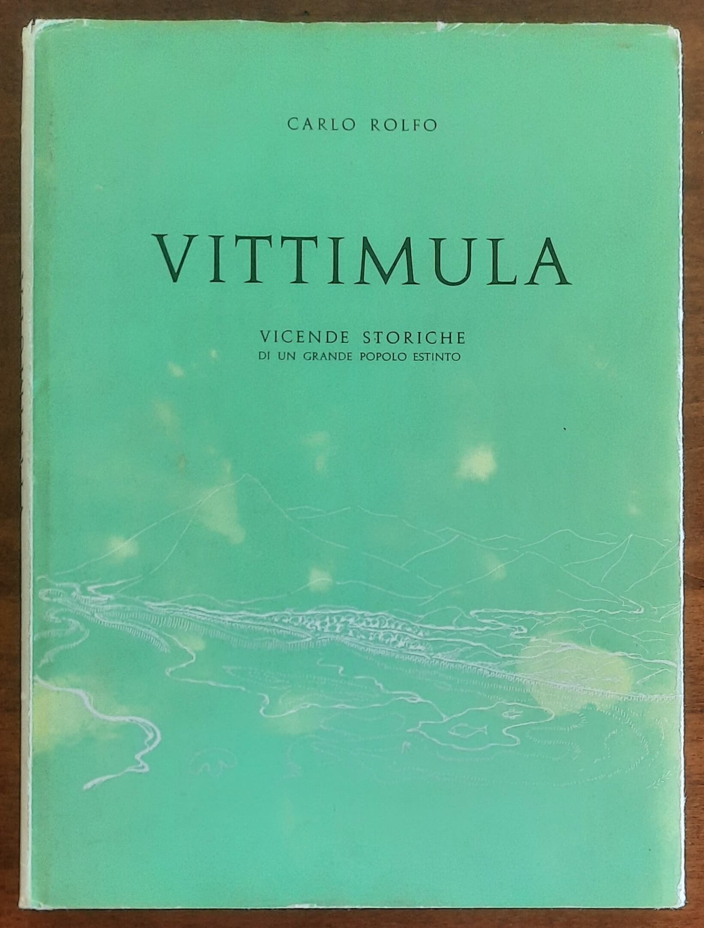 Vittimula. Vicende storiche di un grande popolo estinto - Carlo Rolfo