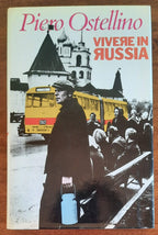 Vivere in Russia - di Piero Ostellino - Libreria Biellese