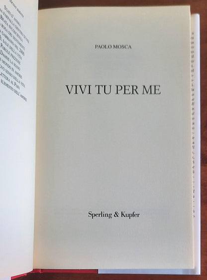 Vivi tu per me - di Paolo Mosca - Sperling & Kupfer