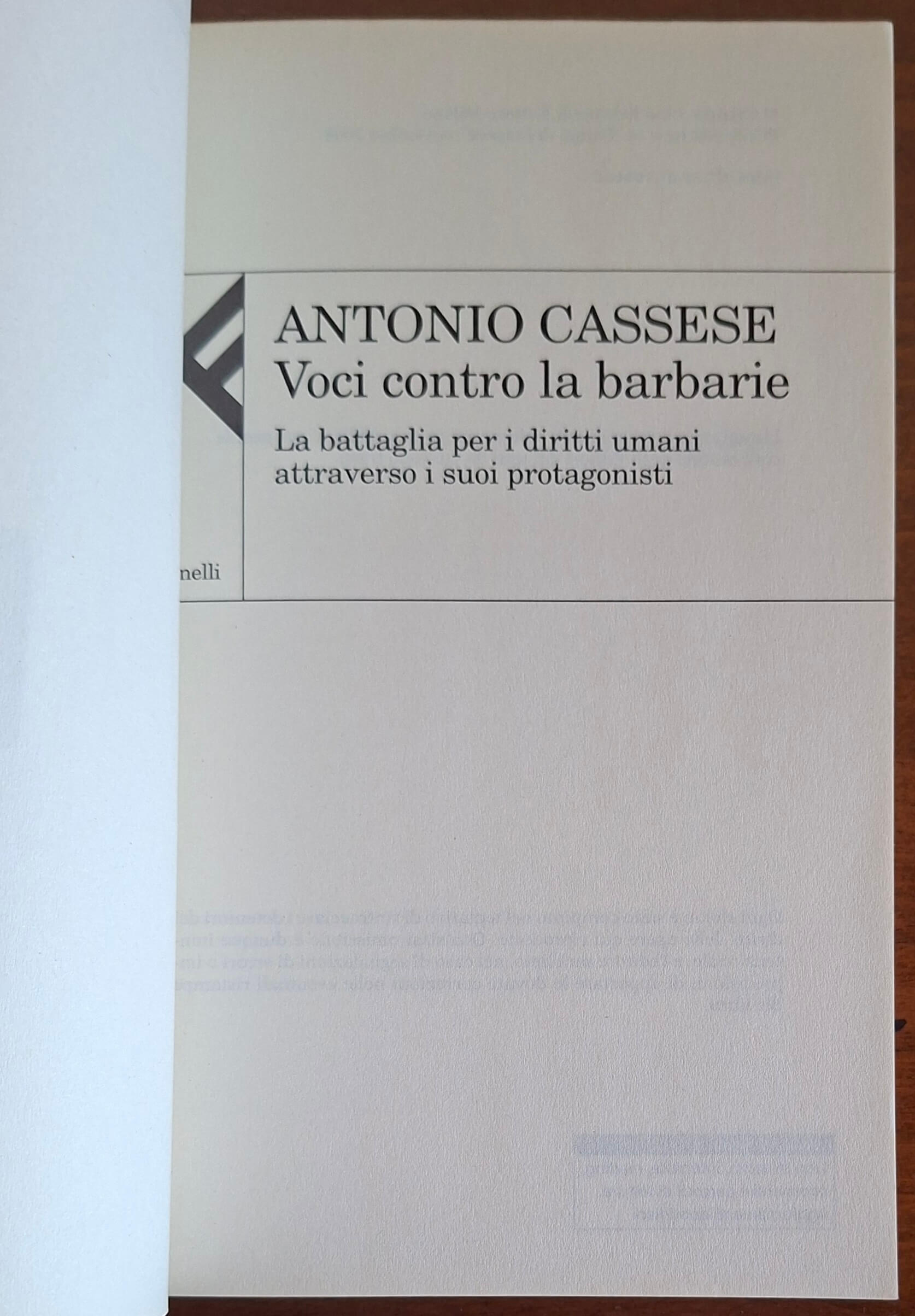 Voci contro le barbarie. La battaglia per i diritti umani attraverso i suoi protagonisti