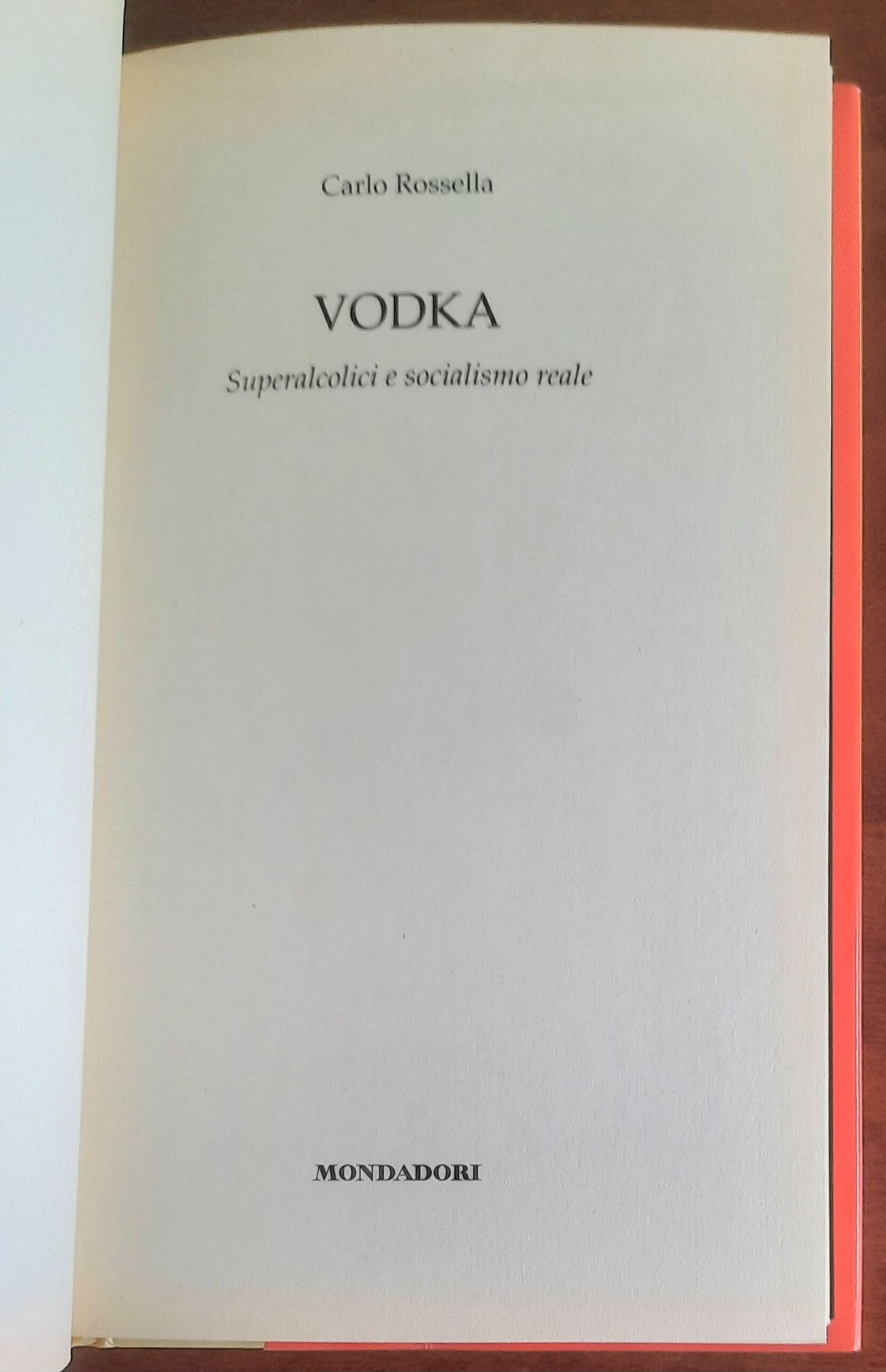 Vodka. Superalcolici e socialismo reale - di Carlo Rossella