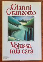 Vojussa, mia cara. Diario di guerra - di Gianni Granzotto