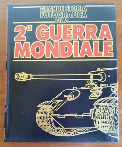 Grande storia fotografica della 2° Guerra Mondiale - Vol.5