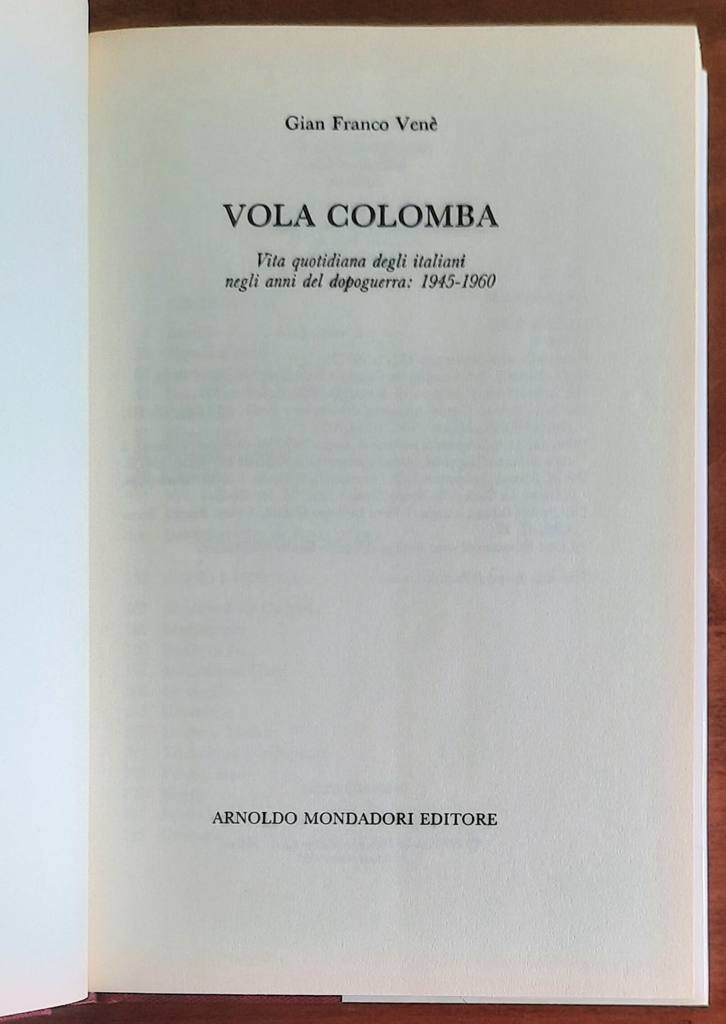 Vola colomba. Vita quotidiana degli Italiani negli anni del dopoguerra: 1945-1960