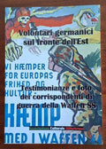 Volontari germanici sul fronte dell'Est. Testimonianze e foto dei corrispondenti di guerra della Waffen SS
