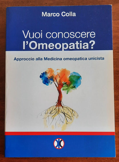 Vuoi conoscere l’Omeopatia? Approccio alla Medicina omeopatica unicista