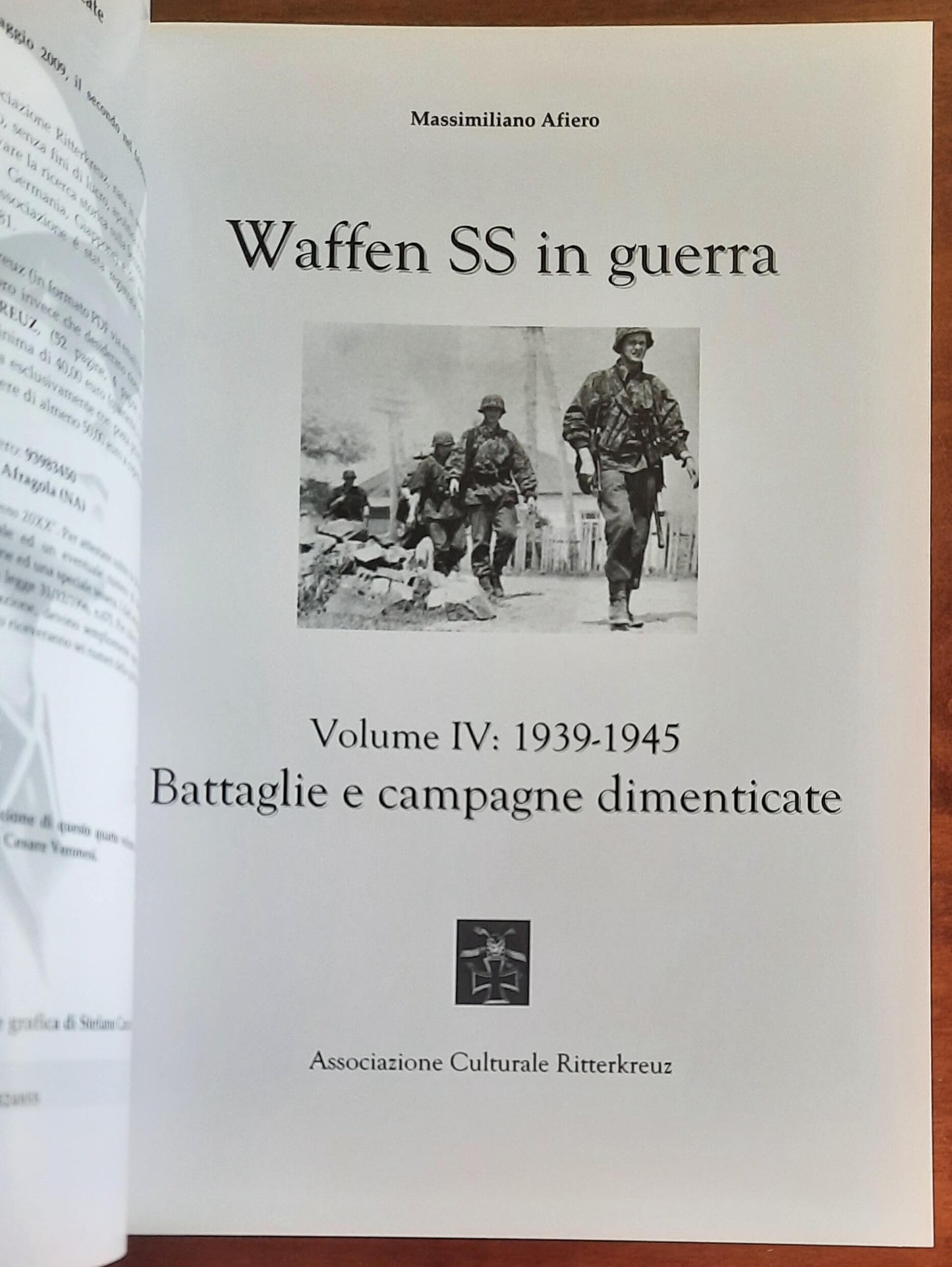 Waffen-SS in guerra volume 4 battaglie e campagne dimenticate 1939-1945 - Ritterkreuz