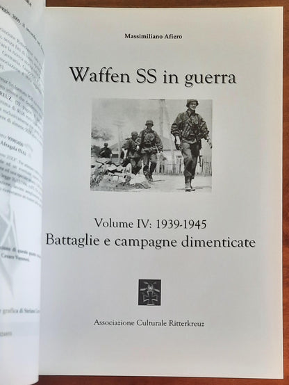 Waffen-SS in guerra volume 4 battaglie e campagne dimenticate 1939-1945 - Ritterkreuz