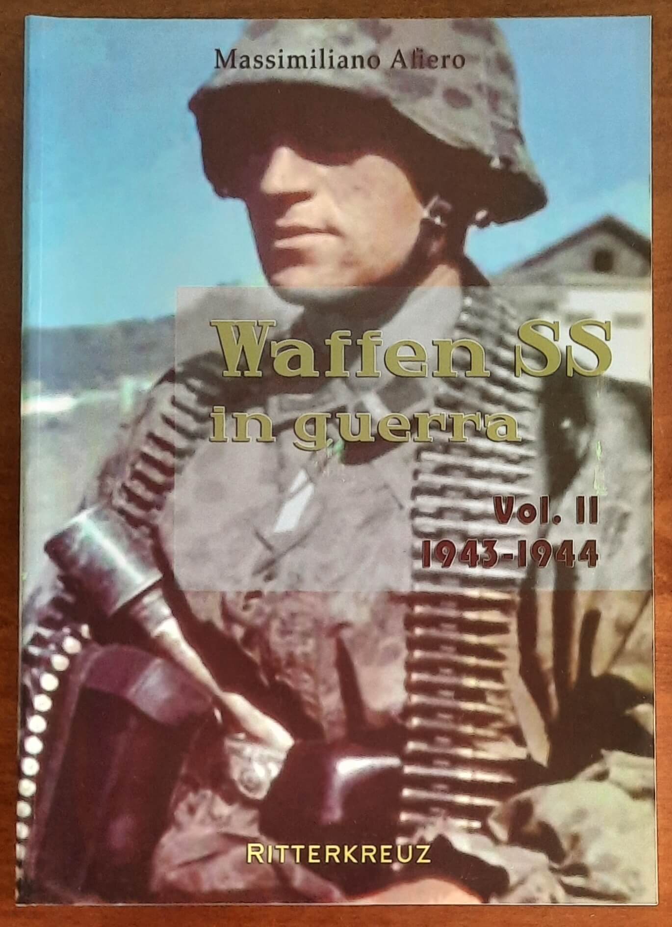 Waffen-SS in guerra volume 2 1943-1944 - Ritterkreuz