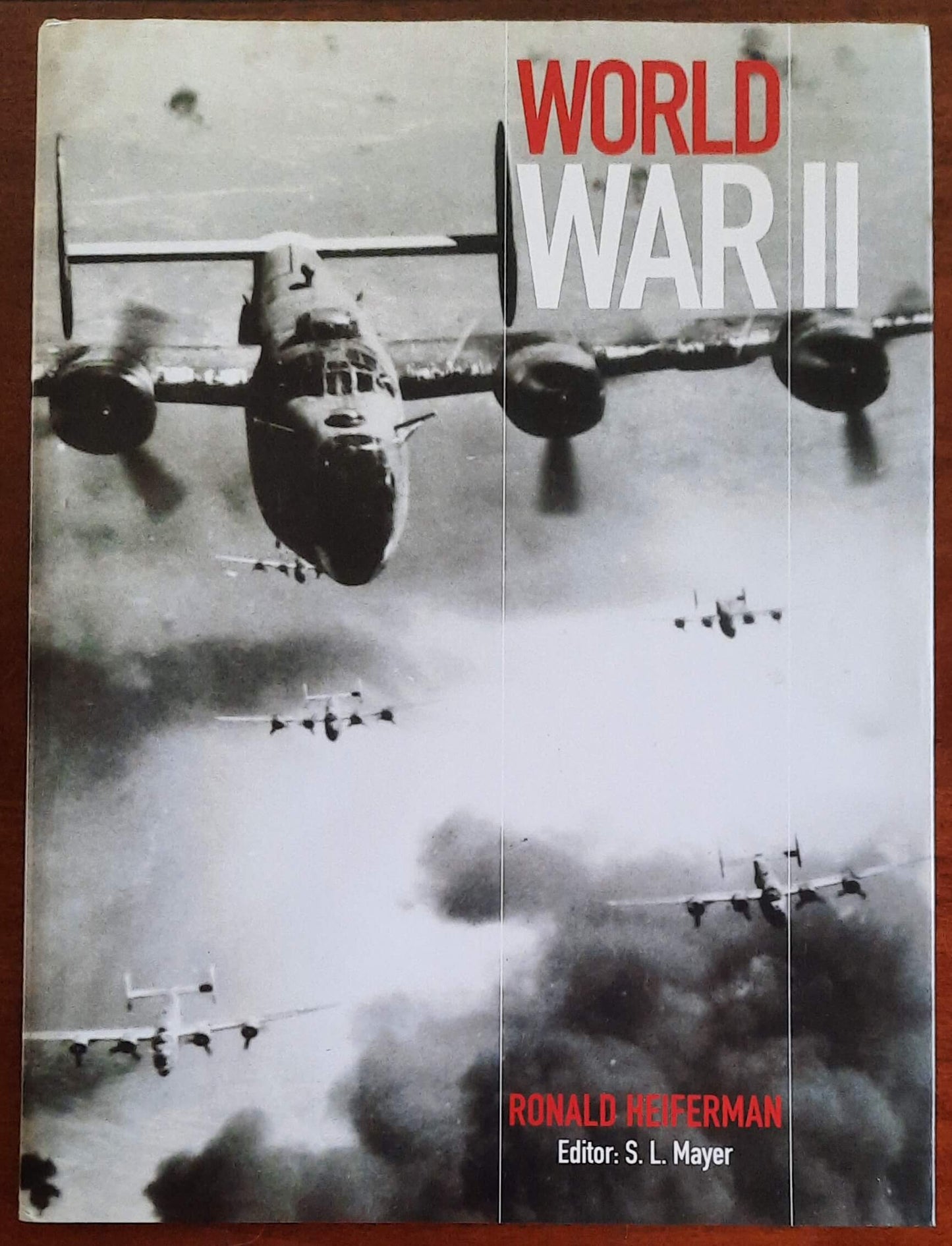 World War II - di Ronald Heiferman - Chancellor Press