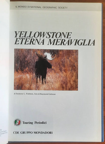 Yellowstone eterna meraviglia - National Geographic Society