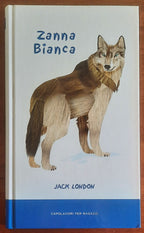 Zanna bianca - di Jack London - Capolavori per ragazzi