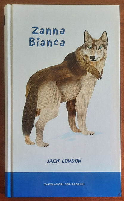 Zanna bianca - di Jack London - Capolavori per ragazzi