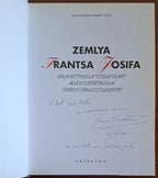 Zemlya Frantsa Josifa. Sulla rotta della «Stella Polare» alla riscoperta della terra di Francesco Giuseppe