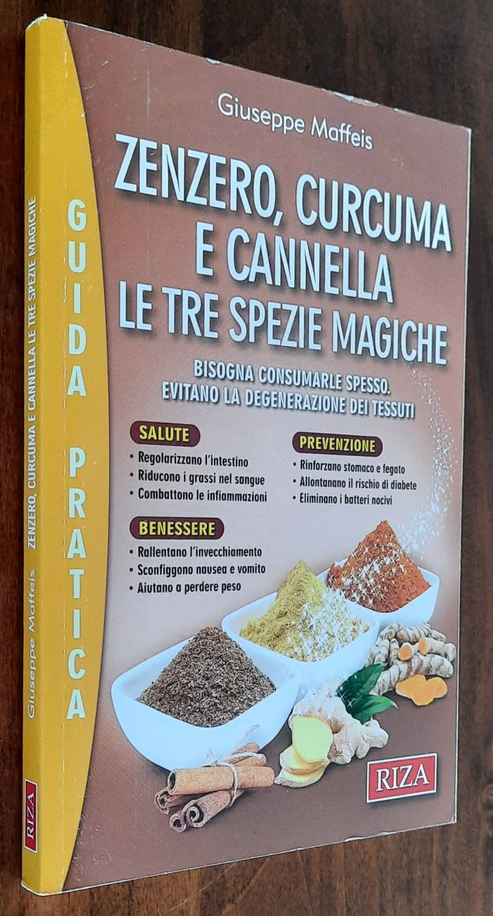 Zenzero, curcuma e cannella. Le tre spezie magiche - Libreria Biellese